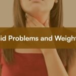 Thyroid Problems and Weight Gain: Signs You Shouldn't Ignore