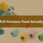 Hormone Optimization 101, What a Full Hormone Panel Actually Checks